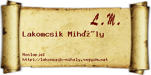 Lakomcsik Mihály névjegykártya